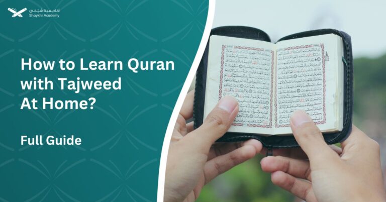 How to Learn Quran with Tajweed at Home Full Guide