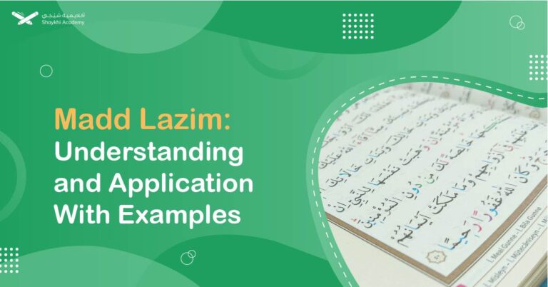 Madd Lazim Explained With Types (Harfi, Kalimi Muthaqal, And Kalimi Mukhaffaf)